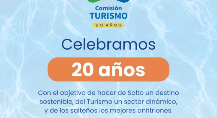Comisión de Turismo del CCIS: 20 Años de trabajo por el desarrollo turístico de Salto
