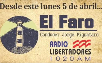 Desde este lunes 5, Radio Libertadores comenzará a emitir “El Faro”