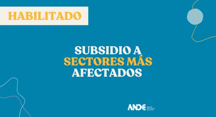 Este jueves comienza a pagarse la extensión de los subsidios de $ 7.305 durante dos meses, para los sectores más afectados por la pandemia