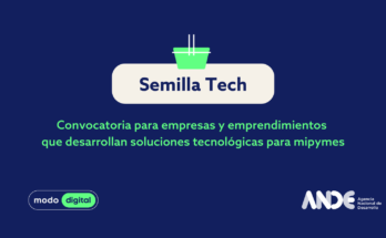 Abrió la convocatoria Semilla Tech, de apoyo a soluciones digitales para mipymes