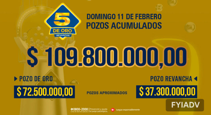 Este domingo el 5 de Oro sorteará más de cien millones de pesos en pozos acumulados