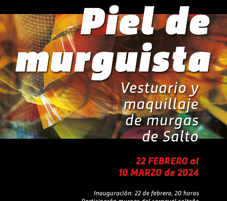 Muestra: Piel de murguista. Vestuario y maquillaje de murgas de Salto