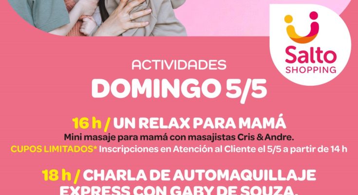 Mayo es el mes de Mamá y en Salto Shopping tienen un montón de actividades para celebrarla