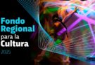 Fondo Regional para la Cultura abrió la convocatoria 2025