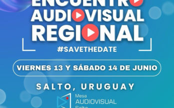 Con la presencia de autoridades nacionales se realiza en Salto el Encuentro Audiovisual regional