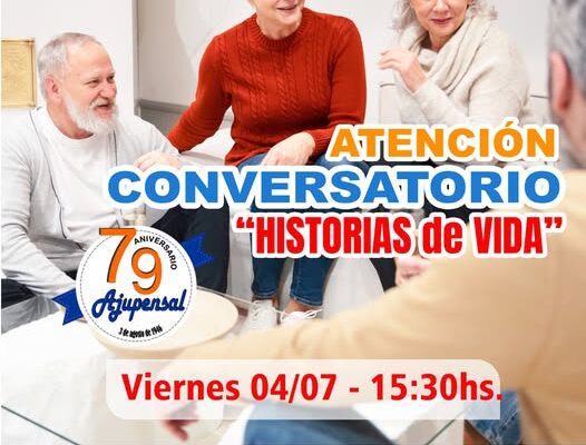 Viernes 4 de julio: Conversatorio “Historias de vida” en AJUPENSAL