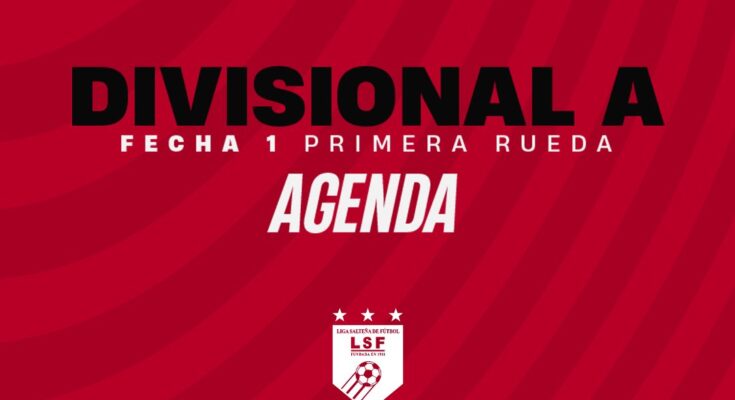 El domingo 10 de agosto comienza el Campeonato Salteño de la Divisional Primera A El domingo 10 de agosto comienza el Campeonato Salteño de la Divisional Primera A