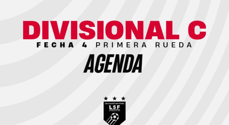 La Divisional C fijó la cuarta fecha de la Primera Rueda