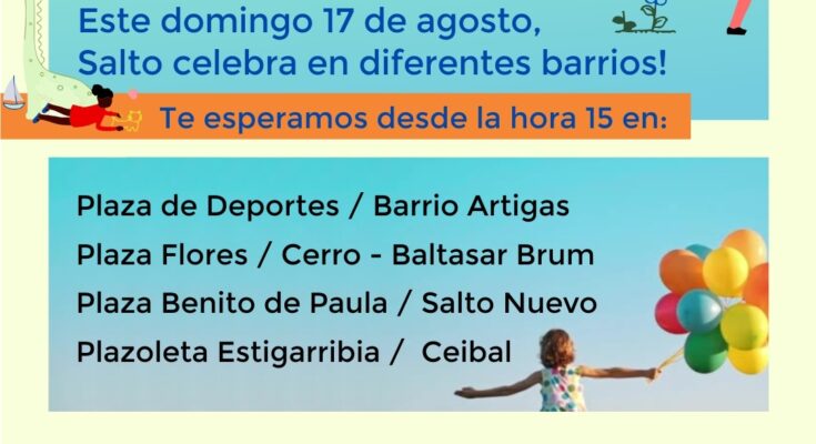 El Gobierno de Salto invita a celebrar el Día del Niño este domingo en cuatro puntos de la ciudad El Gobierno de Salto invita a celebrar el Día del Niño este domingo en cuatro puntos de la ciudad