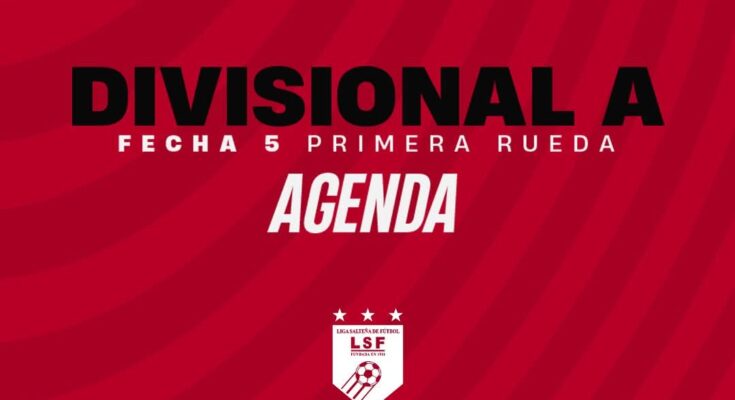 Se conocen detalles de la quinta fecha de la Primera Rueda de la Divisional Primera A Se conocen detalles de la quinta fecha de la Primera Rueda de la Divisional Primera A