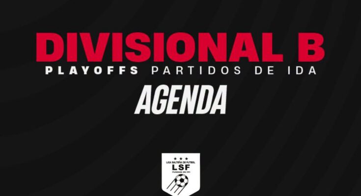 Comienzan los Playoffs de la Divisional Primera B en busca del segundo ascenso