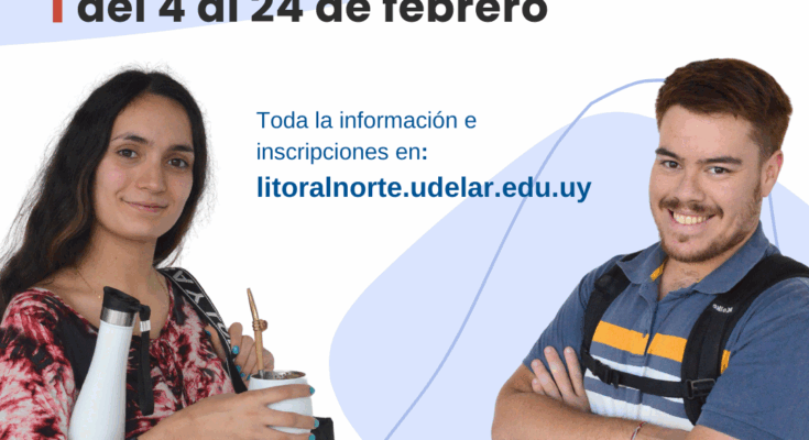 Próximo miércoles comienza el Período de inscripciones para ingresar a la sede Salto de la Universidad de la República Próximo miércoles comienza el Período de inscripciones para ingresar a la sede Salto de la Universidad de la República