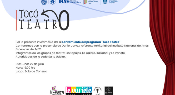 Lunes 27 se realiza el lanzamiento del Programa “Tocó Teatro” para estudiantes universitarios Lunes 27 se realiza el lanzamiento del Programa “Tocó Teatro” para estudiantes universitarios