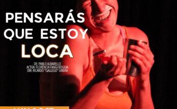 Desde Argentina se estrena en Salto la obra teatral “Pensarás que estoy loca” en el Aula Magna de Udelar Salto