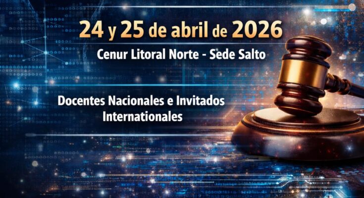 Salto será sede del VI Congreso Internacional de Derecho Informático