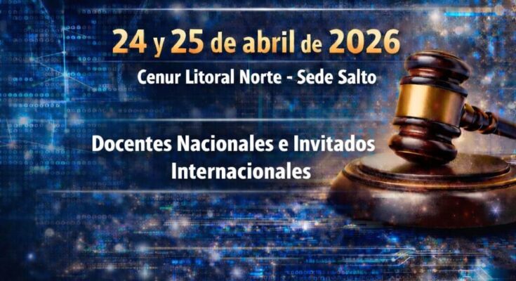 Salto será sede del VI Congreso Internacional de Derecho Informático
